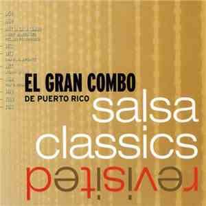 El Gran Combo De Puerto Rico - Salsa Classics Revisited