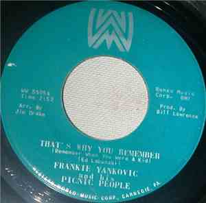 Frank Yankovic And His Picnic People - That's Why You Remember