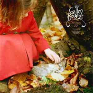 Galley Beggar - Silence & Tears