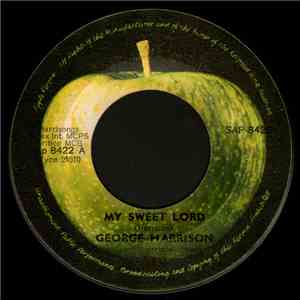 George Harrison - My Sweet Lord / What Is Life