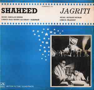 Ghulam Hyder / Hemant Kumar - Shaheed / Jagriti