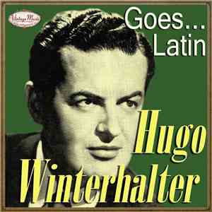 Hugo Winterhalter - Hugo Winterhalter: Goes... Latin