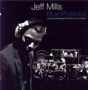 Jeff Mills - Blue Potential - Live With Montpellier Philharmonic Orchestra