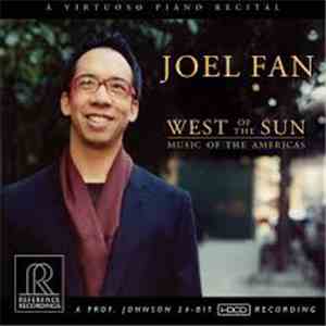 Joel Fan - West Of The Sun - Music Of The Americas