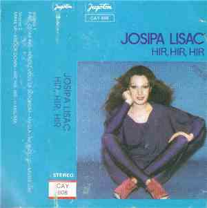 Josipa Lisac - Hir, Hir, Hir
