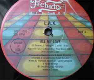 L.A.X. - All My Love / Dancin' At The Disco