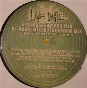 Live Wire - Gangster 2002 Mixes
