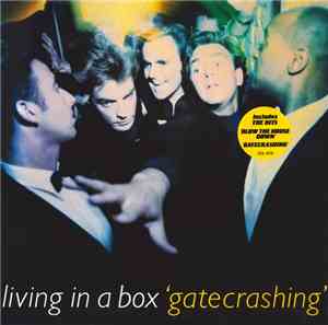 Living In A Box - Gatecrashing