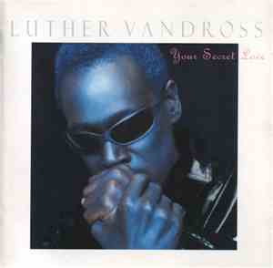 Luther Vandross - Your Secret Love