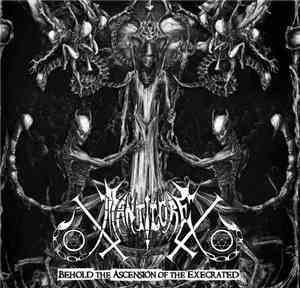 Manticore  - Behold The Ascension Of The Execrated