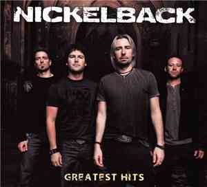 Nickelback - Greatest Hits