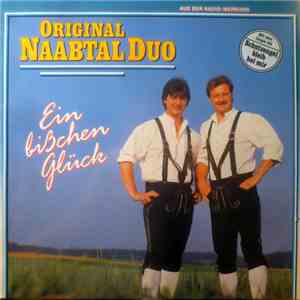 Original Naabtal Duo - Ein Bißchen Glück