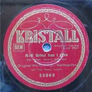 Original Werdenberger Nachtigallen, Trio Hasul Luzern - Roti Griesi Han I G ...