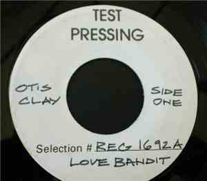 Otis Clay - Love Bandit