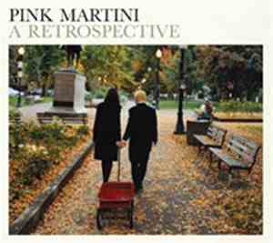 Pink Martini - A Retrospective