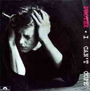 Protex - I Can't Cope