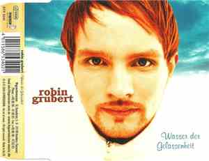 Robin Grubert - Wasser Der Gelassenheit