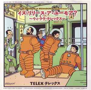 Telex - Is Release A Humour? ~We Love Telex~