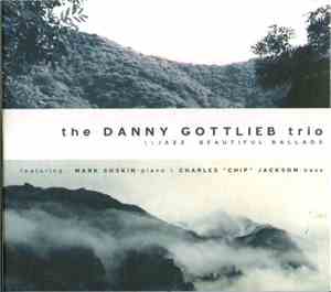 The Danny Gottlieb Trio - Jazz Beautiful Ballads
