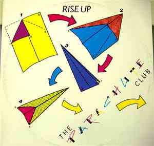 The Parachute Club - Rise Up