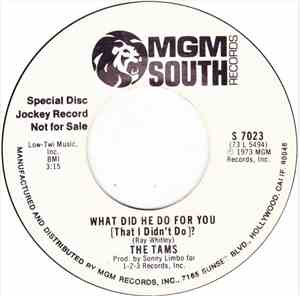 The Tams - What Did He Do For You