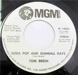 Tom Bresh - Soda Pop And Gumball Days