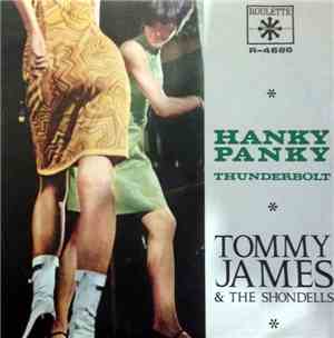 Tommy James & The Shondells - Hanky Panky / Thunderbolt