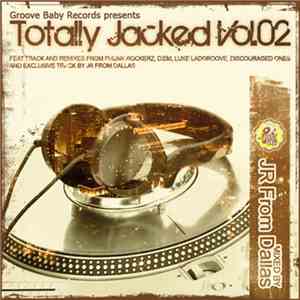 Various - Totally Jacked Vol.02