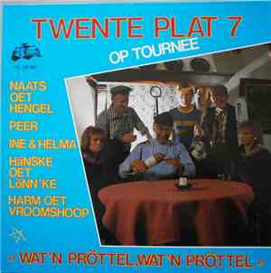 Various - Twente Plat 7 Op Tournee Wat'n Pröttel, Wat'n Pröttel