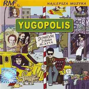 Yugopolis - Słoneczna Strona Miasta