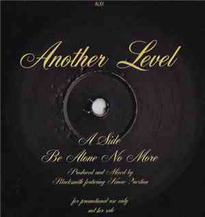 Another Level - Be Alone No More