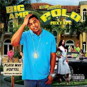 Big Amp - Playas Only Live Once