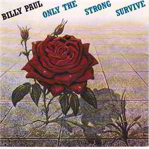 Billy Paul - Only The Strong Survive