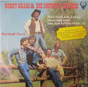 Bobby Grass & Die Country Squires - Man Muß Das Leben Eben Nehmen Wie Das L ...