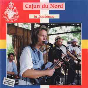 Cajun Du Nord - Cajun Du Nord In Louisiana