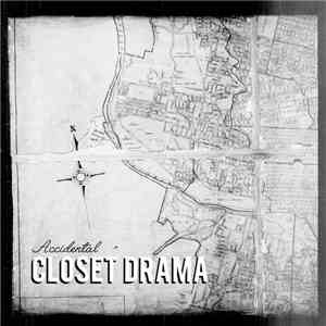 Closet Drama - Accidental