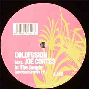Coldfusion - In The Jungle (Infectious Grooves E.P)