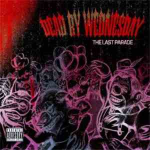 Dead By Wednesday - The Last Parade