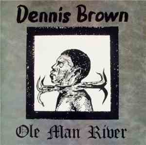 Dennis Brown - Ole Man River