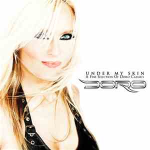 Doro - Under My Skin - A Fine Selection Of Doro Classics