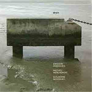Ernesto Rodrigues, Mathieu Werchowski, Guilherme Rodrigues - Drain