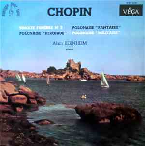 Frédéric Chopin, Alain Bernheim - Sonate Funèbre N°2 - Polonaise 