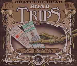 Grateful Dead - Road Trips Vol. 2 No. 4: Cal Expo '93