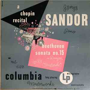 György Sándor - A Chopin Recital/Beethoven Sonata No. 15 in D Major, Op. 28 ...