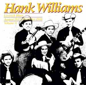 Hank Williams - Lovesick Blues : August 1947 - December 1948 ; Volume II