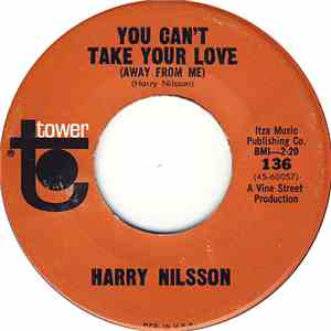 Harry Nilsson - You Can't Take Your Love (Away From Me) / Born In Grenada