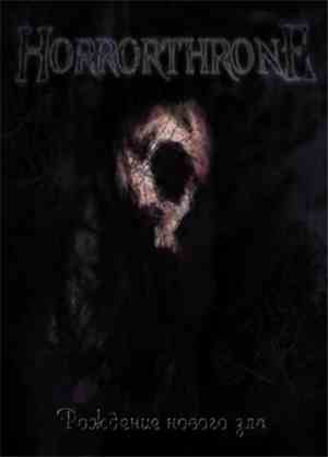 Horrorthrone - Рождение Нового Зла
