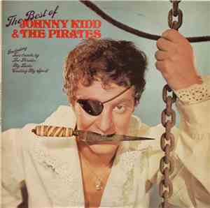 Johnny Kidd & The Pirates - The Best Of Johnny Kidd And The Pirates