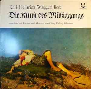 Karl Heinrich Waggerl - Karl Heinrich Waggerl Liest Die Kunst Des Müßiggang ...