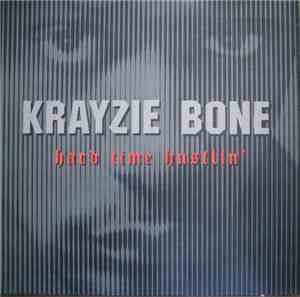 Krayzie Bone - Hard Time Hustlin'